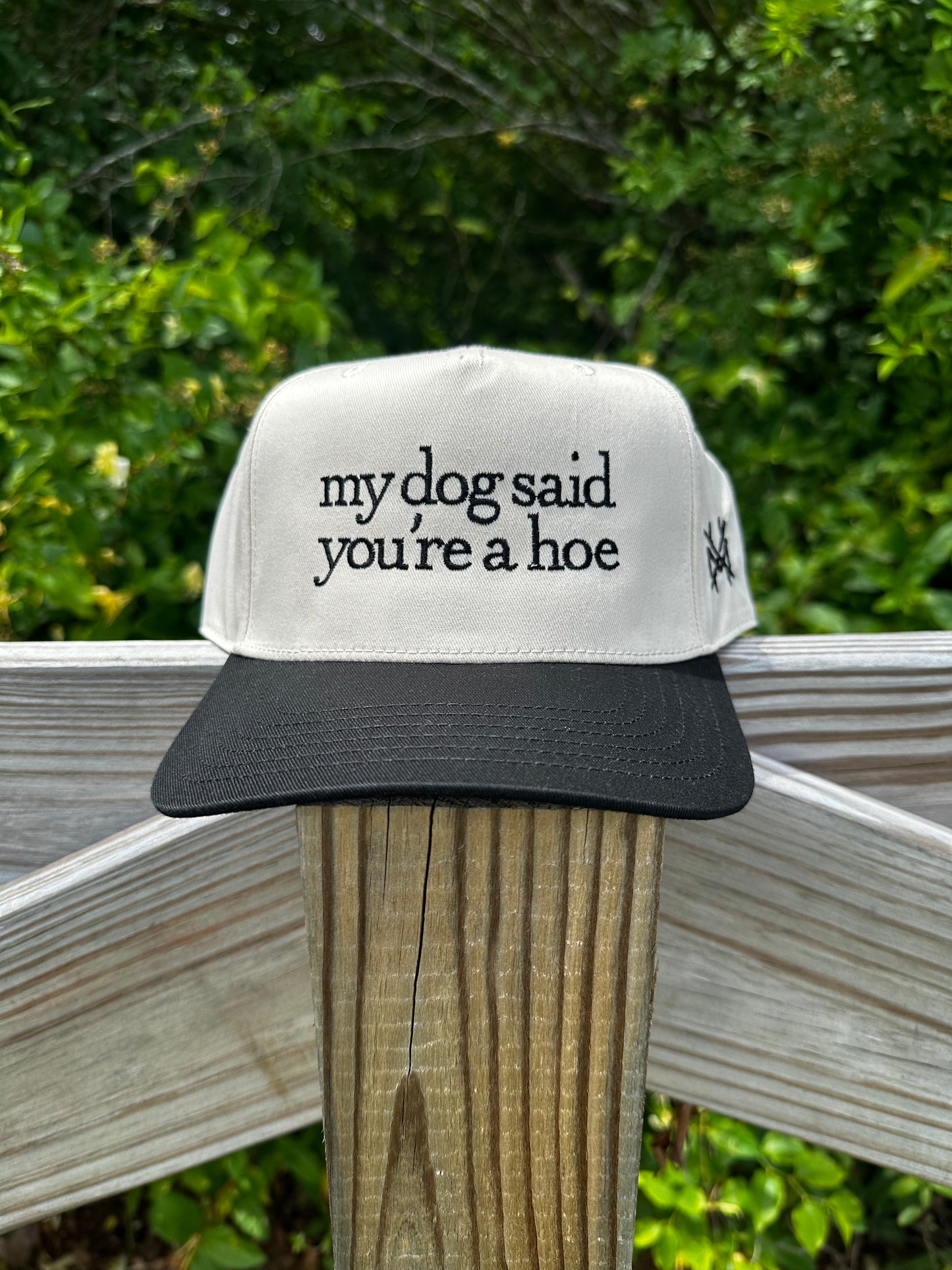 My Dog Said You’re A Hoe
