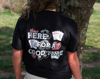 Here For A Good Time Graphic Tee